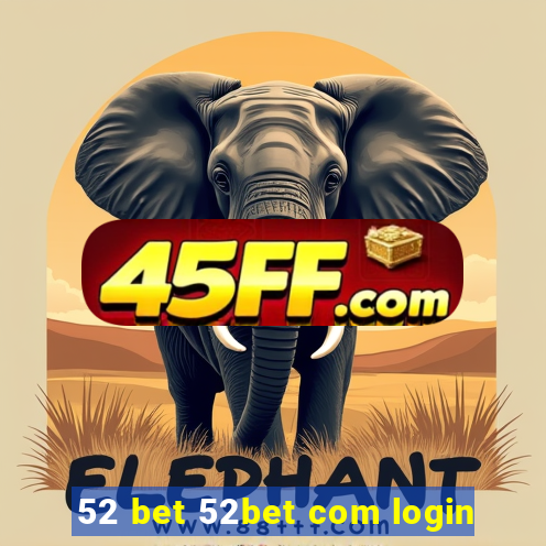 52 bet 52bet com login
